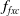 f Subscript f x c