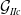 script upper G Subscript upper I upper I c