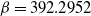 beta equals 392.2952