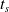 t Subscript s