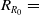 upper R Subscript upper R 0 Baseline equals