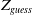 upper Z Subscript g u e s s