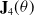 bold upper J 4 left parenthesis theta right parenthesis