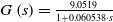 upper G left parenthesis s right parenthesis equals StartFraction 9.0519 Over 1 plus 0.060538 dot s EndFraction