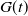 upper G left parenthesis t right parenthesis