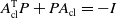 upper A Subscript normal c normal l Superscript normal upper T Baseline upper P plus upper P upper A Subscript normal c normal l Baseline equals negative upper I