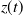 z left parenthesis t right parenthesis
