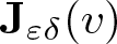 upper J epsilon delta left parenthesis v right parenthesis