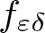 f epsilon delta