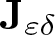 upper J epsilon delta
