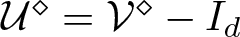 script upper U diamond equals script upper V diamond minus Id