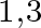 1 comma 3