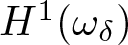 upper H 1 left parenthesis omega delta right parenthesis