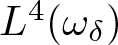 upper L 4 left parenthesis omega delta right parenthesis