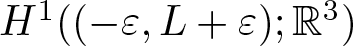 upper H 1 left parenthesis left parenthesis minus epsilon comma upper L plus epsilon right parenthesis semicolon double struck upper R 3 right parenthesis