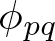 phi pq