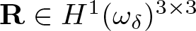 upper R element of upper H 1 left parenthesis omega delta right parenthesis 3 times 3