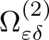 upper Omega epsilon delta left parenthesis 2 right parenthesis