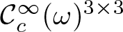 script upper C c infinity left parenthesis omega right parenthesis 3 times 3