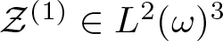 script upper Z left parenthesis 1 right parenthesis element of upper L 2 left parenthesis omega right parenthesis 3
