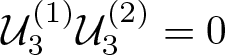 script upper U 3 left parenthesis 1 right parenthesis script upper U 3 left parenthesis 2 right parenthesis equals 0
