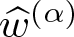 w caret left parenthesis alpha right parenthesis