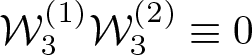 script upper W 3 left parenthesis 1 right parenthesis script upper W 3 left parenthesis 2 right parenthesis identical to 0