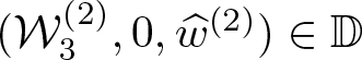 left parenthesis script upper W 3 left parenthesis 2 right parenthesis comma 0 comma w caret left parenthesis 2 right parenthesis right parenthesis element of double struck upper D