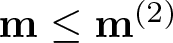 m less than or equals m left parenthesis 2 right parenthesis