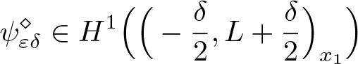 psi epsilon delta diamond element of upper H 1 left parenthesis left parenthesis minus delta 2 comma upper L plus delta 2 right parenthesis x 1 right parenthesis