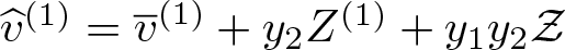 v caret left parenthesis 1 right parenthesis equals v quotation dash left parenthesis 1 right parenthesis plus y 2 upper Z left parenthesis 1 right parenthesis plus y 1 y 2 script upper Z