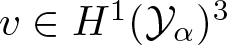 v element of upper H 1 left parenthesis upper Y alpha right parenthesis 3