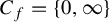 upper C Subscript f Baseline equals StartSet 0 comma infinity EndSet