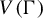 upper V left parenthesis upper Gamma right parenthesis