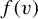 f left parenthesis v right parenthesis