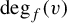 backslash degree Subscript f Baseline left parenthesis v right parenthesis
