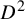 upper D squared