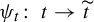 psi Subscript t Baseline colon t right arrow t overtilde