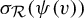 sigma Subscript script upper R Baseline left parenthesis psi left parenthesis v right parenthesis right parenthesis