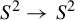 upper S squared right arrow upper S squared