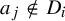 a Subscript j Baseline not an element of upper D Subscript i