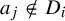 a Subscript j Baseline not an element of upper D Subscript i