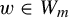 w element of upper W Subscript m