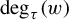backslash degree Subscript tau Baseline left parenthesis w right parenthesis