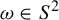 omega element of upper S squared