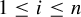 1 less than or equals i less than or equals n
