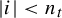 StartAbsoluteValue i EndAbsoluteValue less than n Subscript t