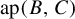 backslash operatorname a p left parenthesis upper B comma upper C right parenthesis