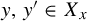 y comma y prime element of upper X Subscript x Baseline