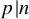 p vertical bar n